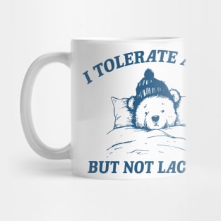 I Tolerate A Lot But Not Lactose Retro 90s Shirt, Vintage Lactose Intolerant T Shirt, Tummy Ache, Funny Saying Shirt, Milk Shirt, Funny Cow Mug